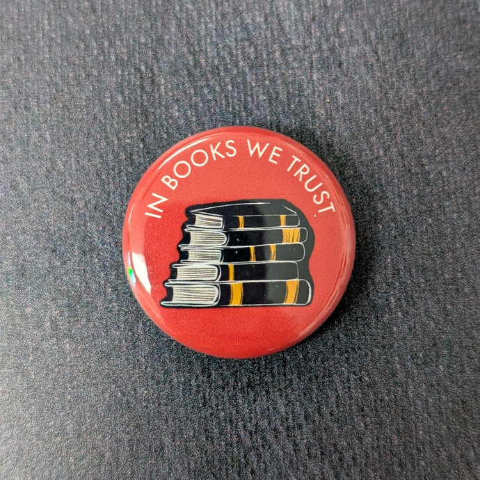 In Books We Trust Button